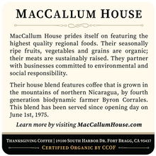 Load image into Gallery viewer, MacCallum House Blend - Dark Roast