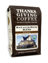 Load image into Gallery viewer, MacCallum House Blend - Dark Roast