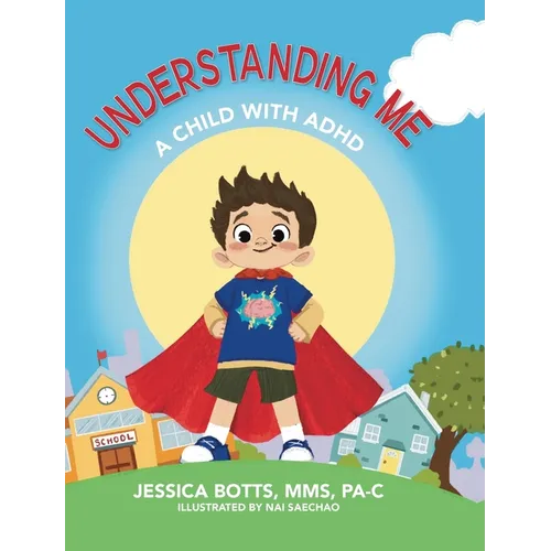 Understanding Me: A Child with ADHD - Hardcover