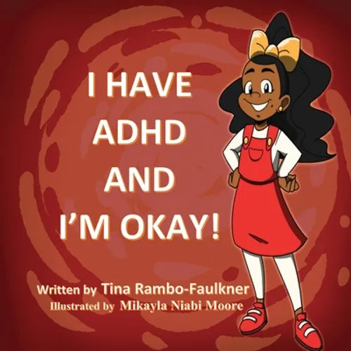 I Have ADHD and I'm Okay! - Paperback