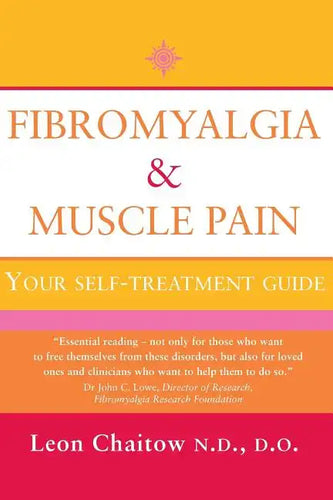 Fibromyalgia and Muscle Pain: Your Self-Treatment Guide - Paperback