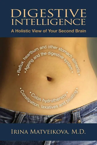Digestive Intelligence: A Holistic View of Your Second Brain - Paperback
