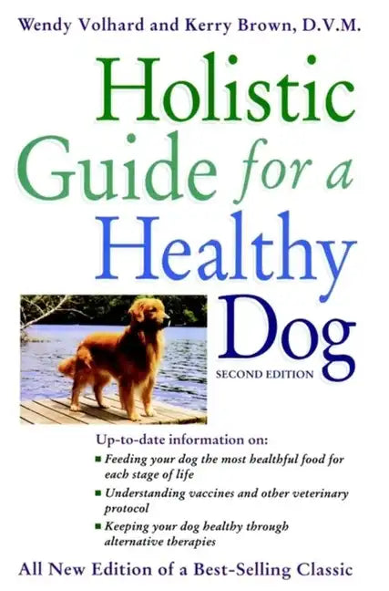 Holistic Guide for a Healthy Dog - Paperback