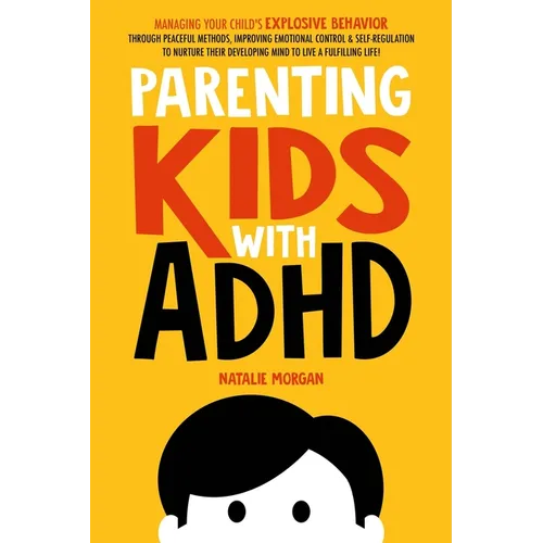 Parenting Kids with ADHD - Paperback