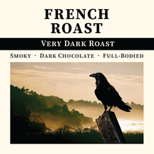 Load image into Gallery viewer, French Roast