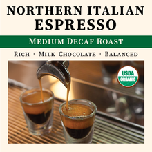 Load image into Gallery viewer, Northern Italian Style Espresso - Decaf