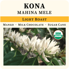 Load image into Gallery viewer, Kona - Mahina Mele, Light Roast