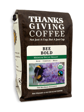 Load image into Gallery viewer, Bee Bold  - Decaf