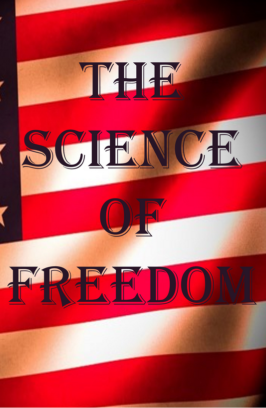 The Science of Freedom