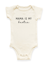 Load image into Gallery viewer, Mama is my Bestie Organic Baby Bodysuit