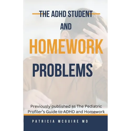 The ADHD Student and Homework Problems - Paperback