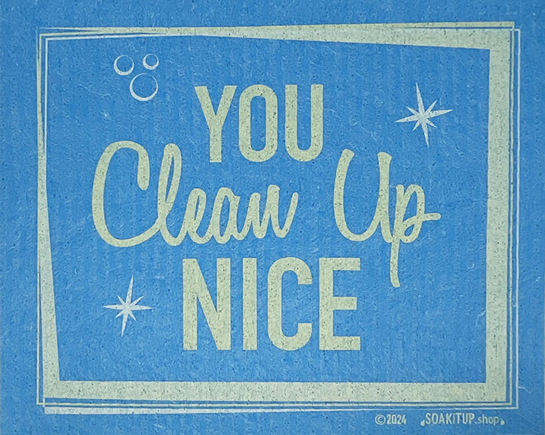 You Clean Up Nice
