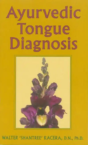 Ayurvedic Tongue Diagnosis - Paperback