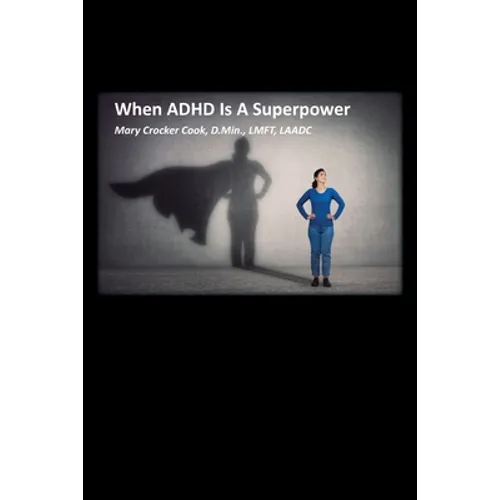 When ADHD is a Superpower - Paperback