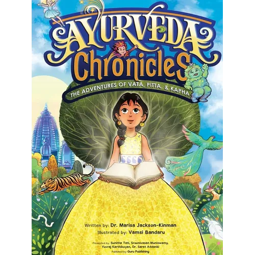 Ayurveda Chronicles: The Adventures of Vata, Pitta and Kapha - Paperback