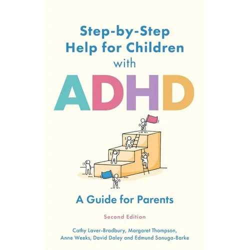 Step-By-Step Help for Children with ADHD: A Guide for Parents 2nd Edition - Paperback