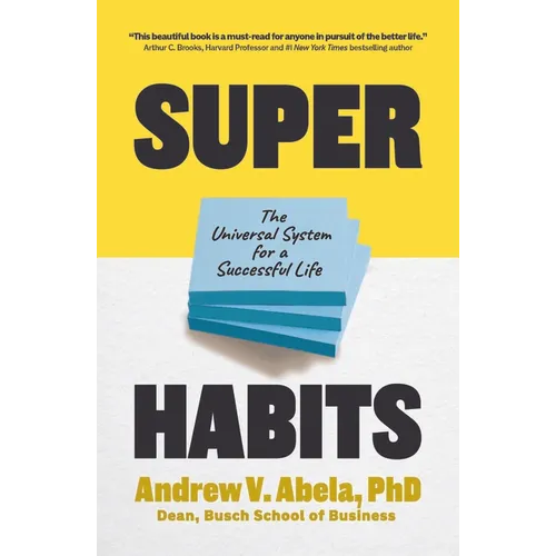 Superhabits: The Universal System for a Successful Life - Hardcover