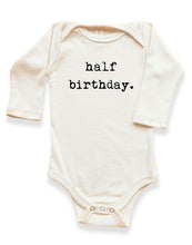 Load image into Gallery viewer, Half Birthday Organic Bodysuit Long Sleeve