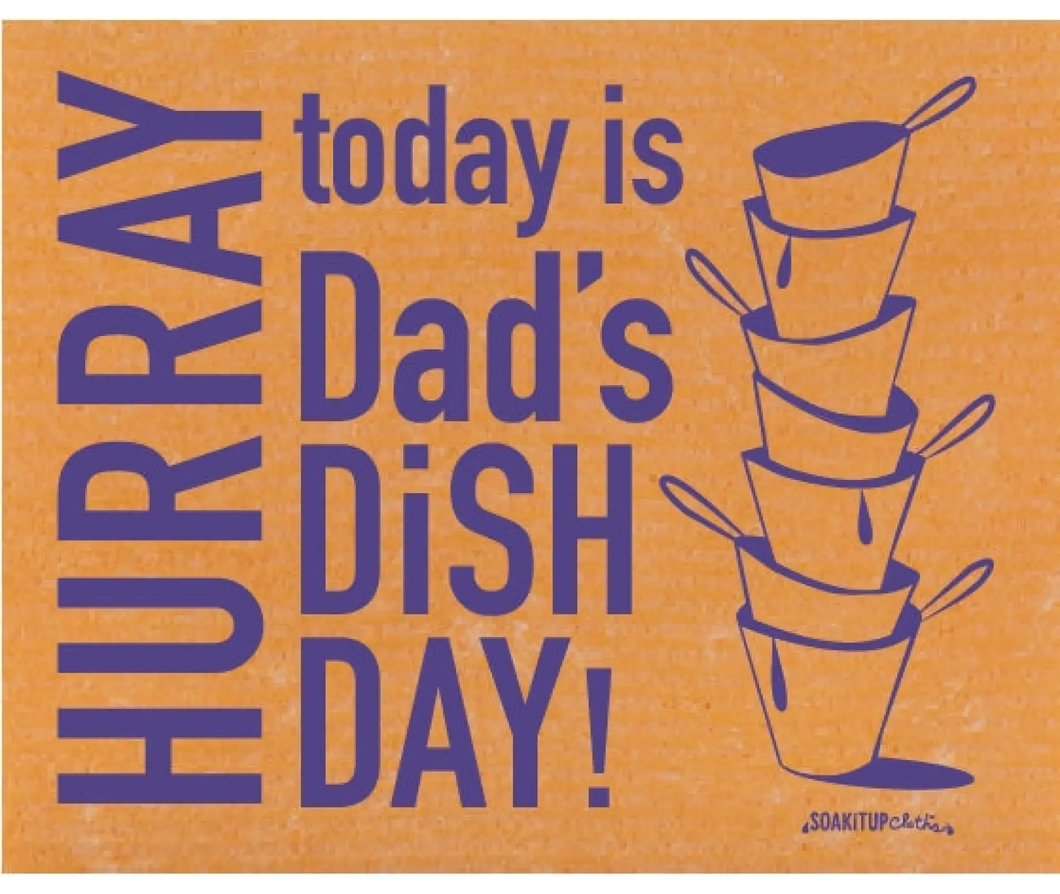 Hurray, Today is Dad's Dish Day!