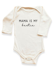 Load image into Gallery viewer, Mama is My Bestie Organic Bodysuit Long Sleeve