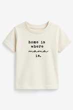 Load image into Gallery viewer, Home is Where Mama Is Organic Kids T-shirt